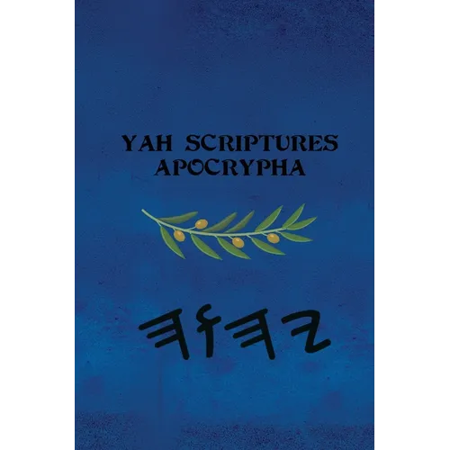 Yah Scriptures - Apocrypha