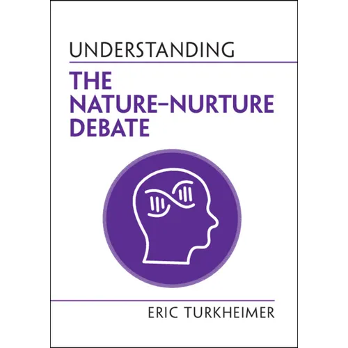 Understanding the Nature‒Nurture Debate