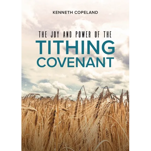 The Joy and Power of the Tithing Covenant