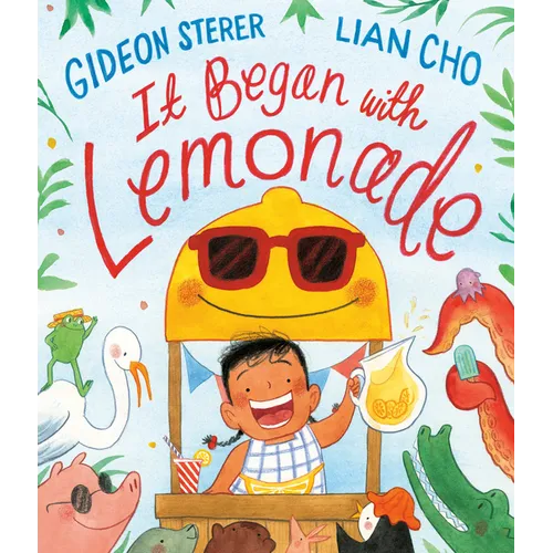 It Began with Lemonade