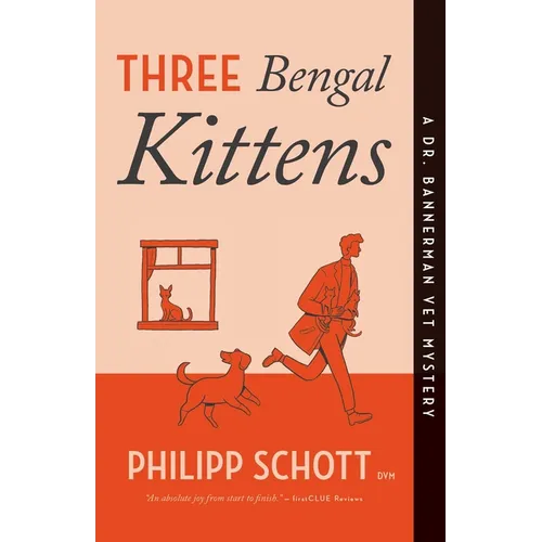 Three Bengal Kittens: A Dr. Bannerman Vet Mystery