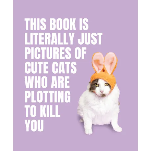 This Book Is Literally Just Pictures of Cute Cats Who Are Plotting to Kill You