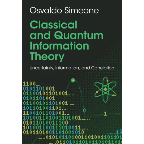 Classical and Quantum Information Theory: Uncertainty, Information, and Correlation