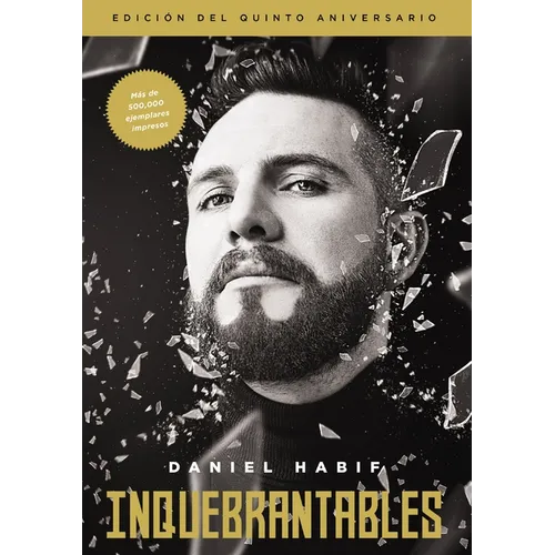 Inquebrantables, Edición del Quinto Aniversario