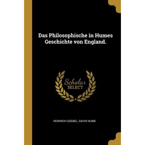 Das Philosophische in Humes Geschichte von England.