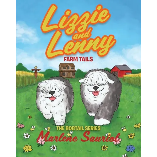 Lizzie and Lenny: Farm Tails