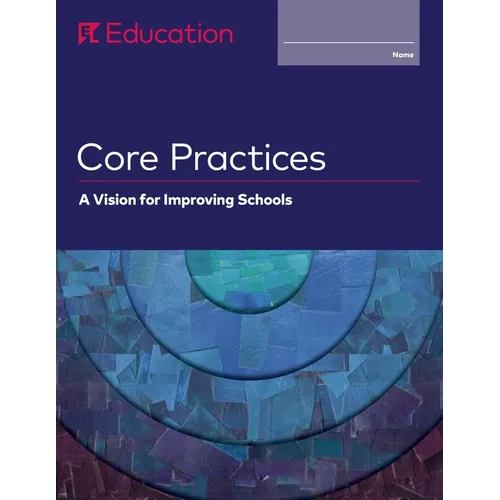 Core Practices: A Vision for Improving Schools