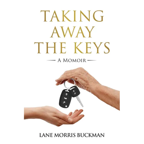 Taking Away the Keys: a Momoir