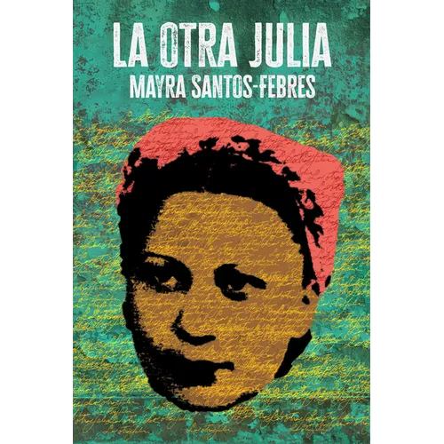 La Otra Julia / The Other Julia