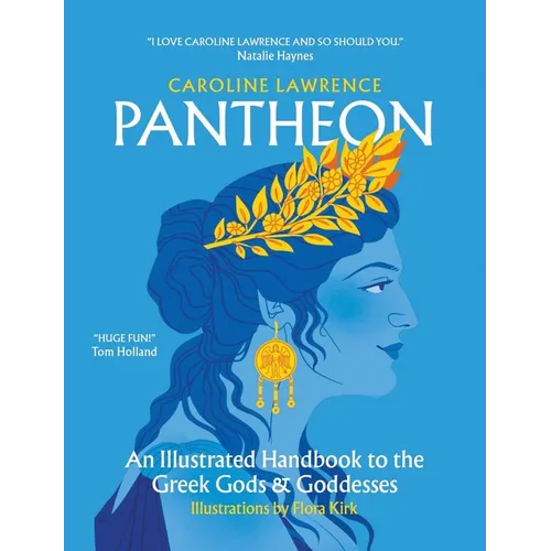 Pantheon: An Illustrated Handbook to the Greek Gods & Goddesses