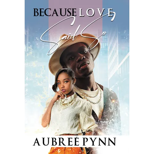 Because Love Said So