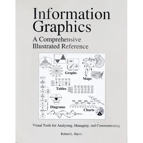 Information Graphics: A Comprehensive Illustrated Reference