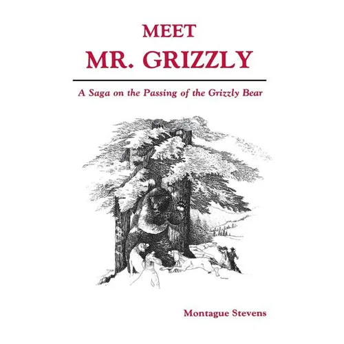 Meet Mr. Grizzly