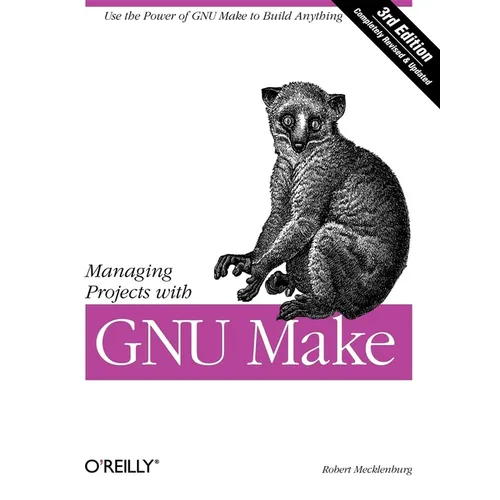 Managing Projects with GNU Make