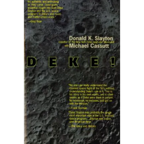Deke! U.S. Manned Space: From Mercury to the Shuttle
