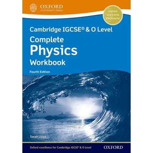 Cambridge Igcse(r) & O Level Complete Physics Workbook Fourth Edition