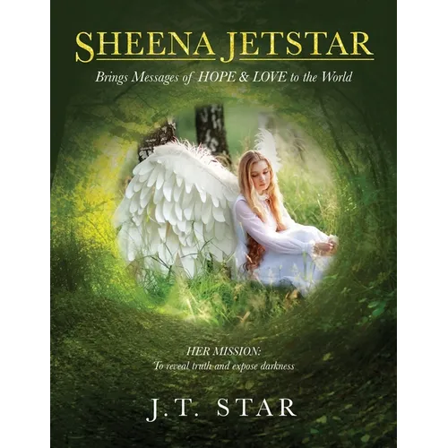 Sheena Jetstar: Brings Messages of HOPE & LOVE to the World