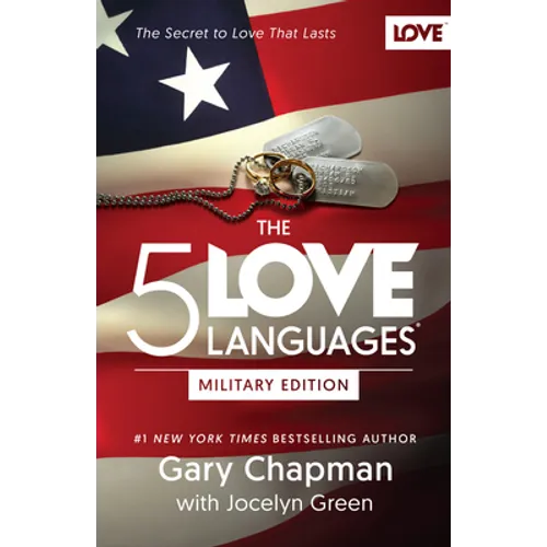 The 5 Love Languages Military Edition: The Secret to Love That Lasts