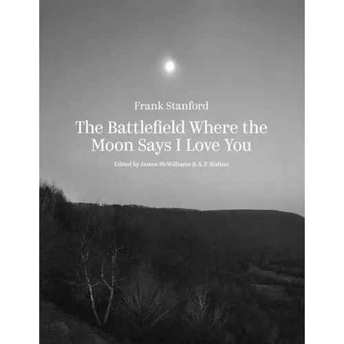 The Battlefield Where the Moon Says I Love You