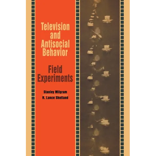 Television and Antisocial Behavior: Field Experiments