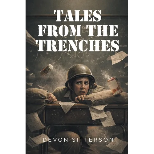 Tales from the Trenches