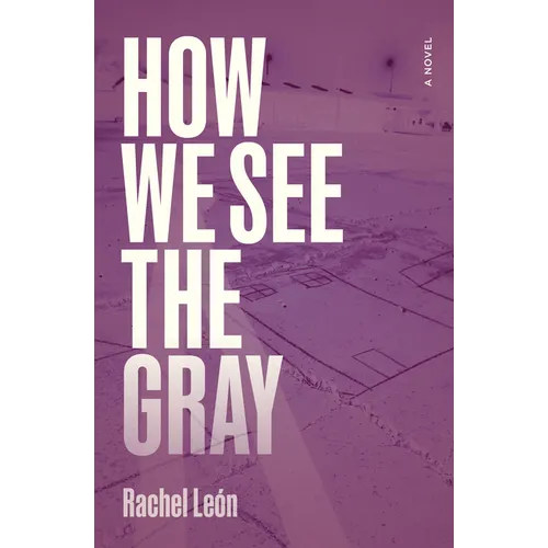 How We See the Gray