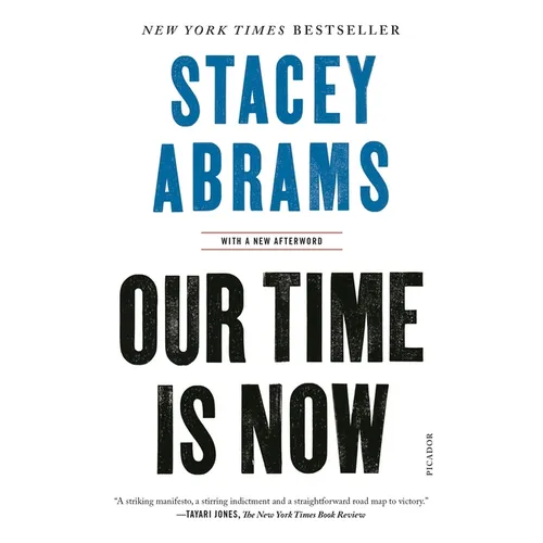 Our Time Is Now: Power, Purpose, and the Fight for a Fair America