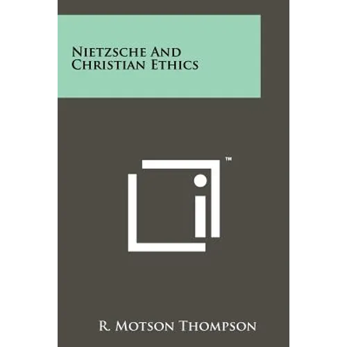 Nietzsche And Christian Ethics