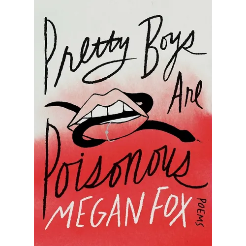 Pretty Boys Are Poisonous: Poems