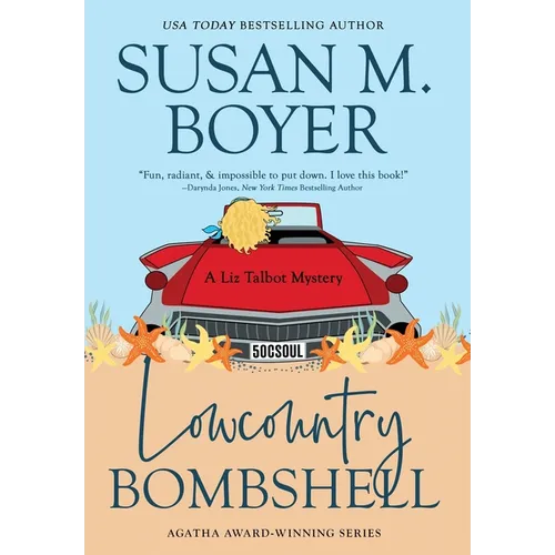 Lowcountry Bombshell: A Liz Talbot Mystery