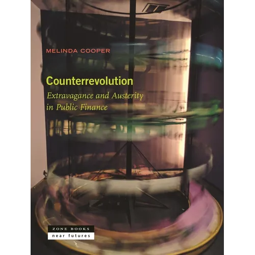 Counterrevolution: Extravagance and Austerity in Public Finance