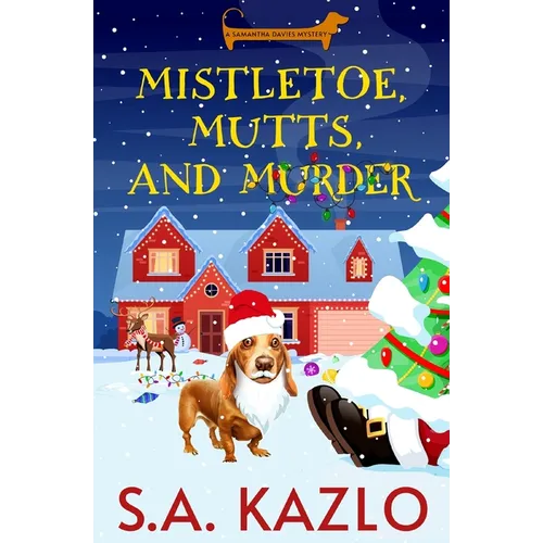 Mistletoe, Mutts, and Murder