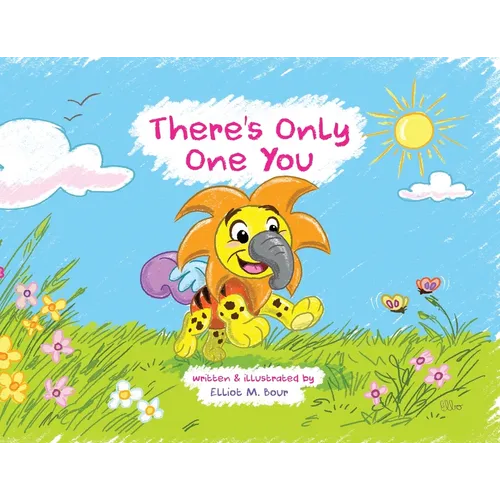 There's Only One You
