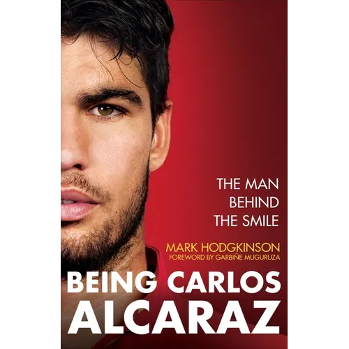 Being Carlos Alcaraz: The Man Behind the Smile