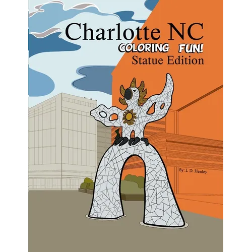 Charlotte NC Coloring Fun - Statue Edition