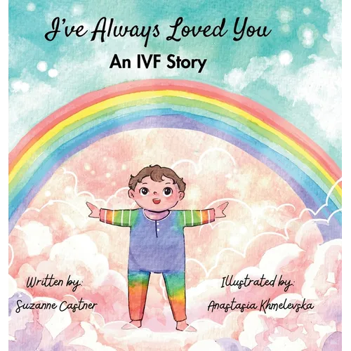I've Always Loved You: An IVF Story
