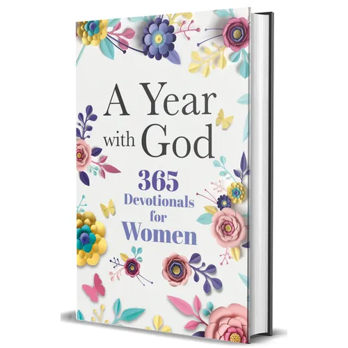 A Year with God: 365 Devotionals for Women