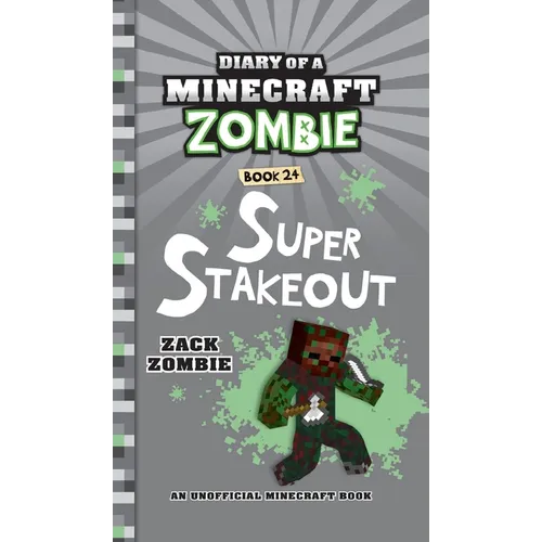 Diary of a Minecraft Zombie Book 24: Super Stakeout