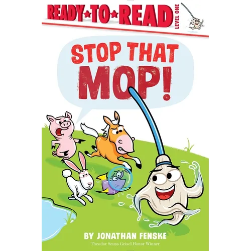 Stop That Mop!: Ready-To-Read Level 1