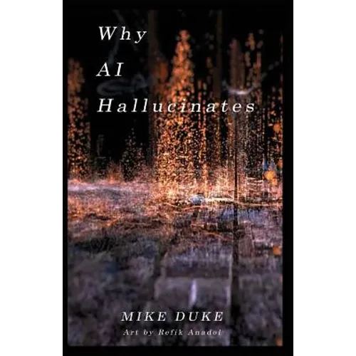 Why AI Hallucinates: The Bot-Verse Begins
