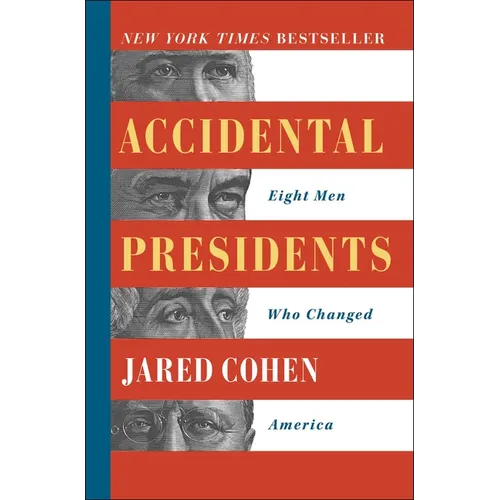 Accidental Presidents: Eight Men Who Changed America - Paperback