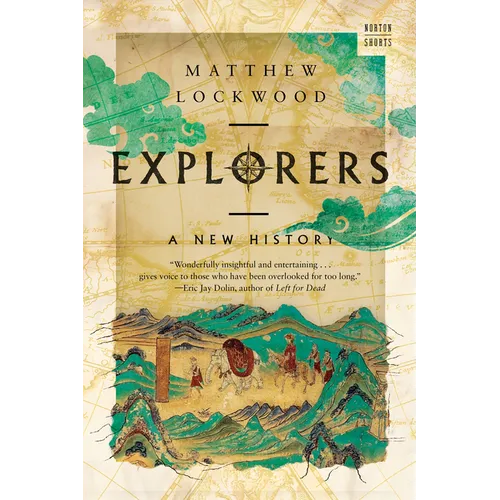 Explorers: A New History