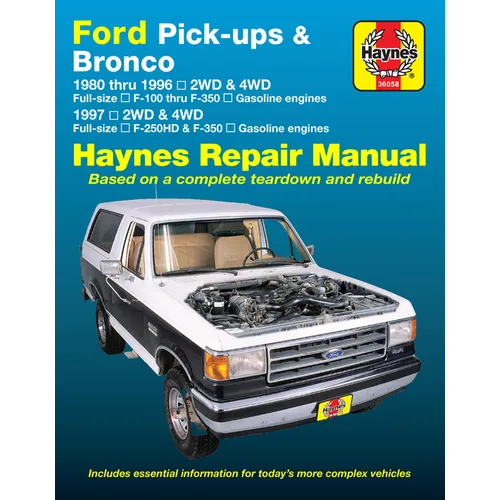 Ford Pick-Ups F-100, F-150 & Bronco (80-96) & F-250 HD & F-350 (97) Haynes Repair Manual: 1980 Thru 1996 2wd & 4WD Full-Size F-100 Thru F-350 Gasoline
