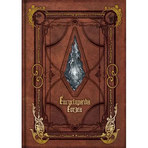 Encyclopaedia Eorzea the World of Final Fantasy XIV Volume I