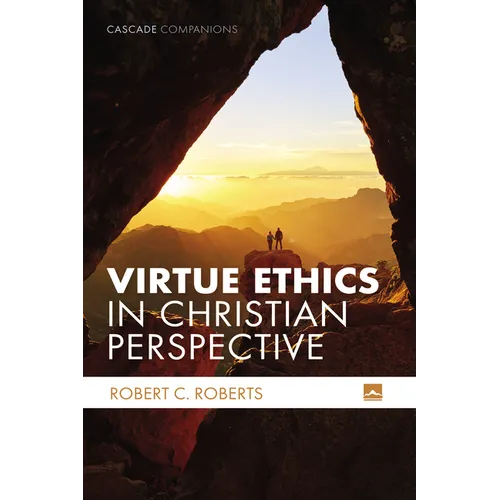 Virtue Ethics in Christian Perspective