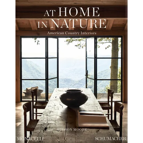 At Home in Nature: American Country Interiors