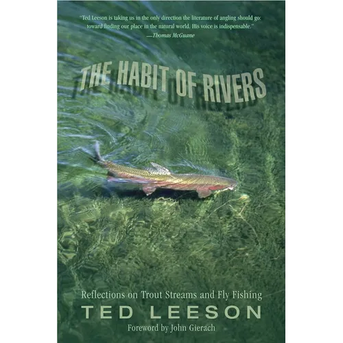 Habit of Rivers: Reflections on Trout Streams and Fly Fishing - Paperback