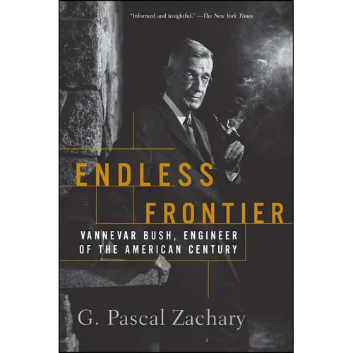 Endless Frontier: Vannevar Bush, Engineer of the American Century - Paperback