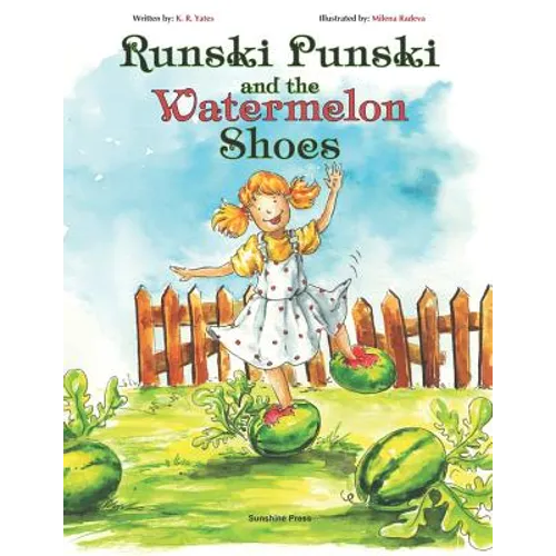 Runski Punski and the Watermelon Shoes
