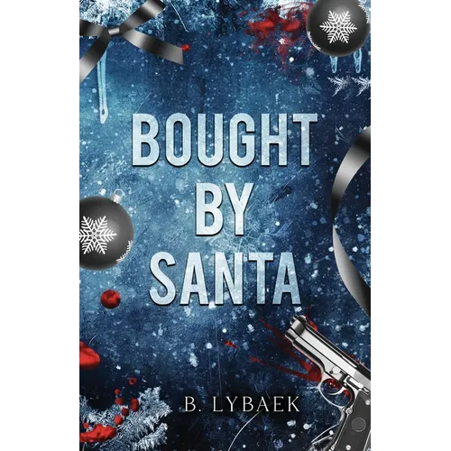 Bought by Santa: A Dark Mafia Christmas Romance